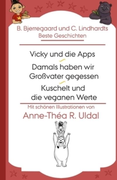 Cover for Claes Lindhardt · B. Bjerregaard und C. Lindhardts Beste Geschichten : [Mit ... von Anne-Théa R. Uldal] (Paperback Book) (2019)