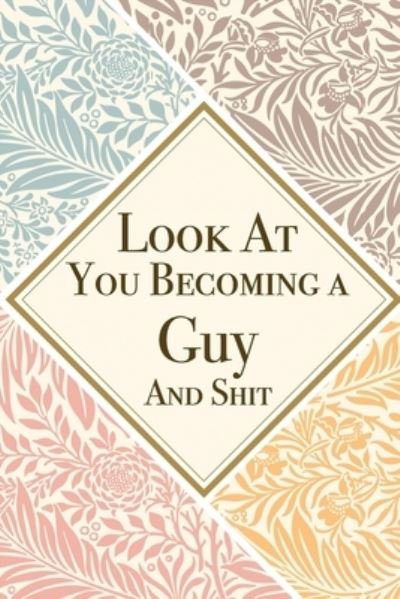 Cover for Med Reda Publishing · Look At You Becoming a Guy And Shit (Taschenbuch) (2020)