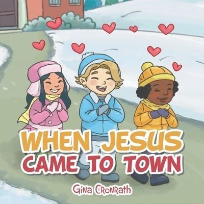 Cover for Gina Cronrath · When Jesus Came to Town (Paperback Book) (2020)