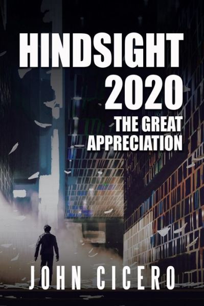 Cover for John Cicero · Hindsight 2020 (Paperback Book) (2021)