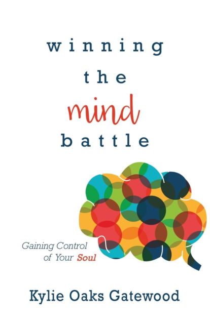 Cover for Kylie Oaks-Gatewood · Winning the Mind Battle (Paperback Book) (2016)