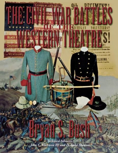 Cover for Bryan S. Bush · The Civil War Battles of the Western Theatre (Paperback Book) (1998)