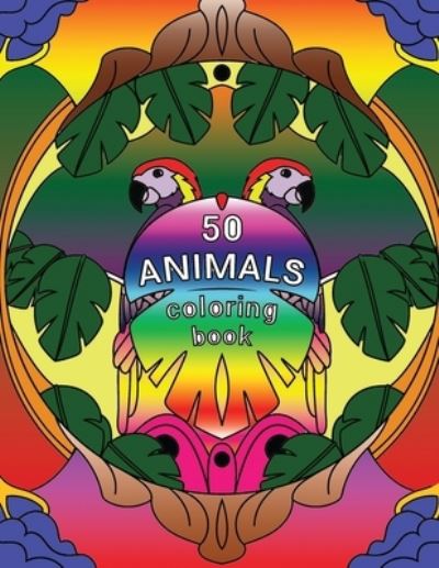 Cover for Moosh · 50 Animals- Coloring Book (Paperback Book) (2019)