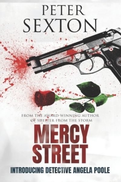Mercy Street - Peter Sexton - Books - Independently Published - 9781694099204 - October 18, 2020