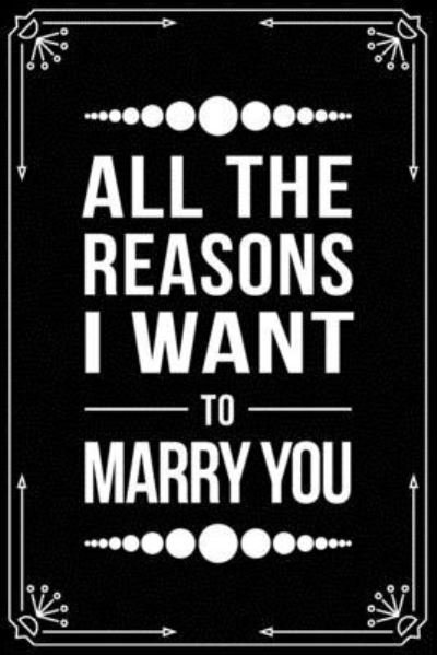 Cover for Bfsc Publishing · All the Reasons I Want to Marry You (Taschenbuch) (2019)