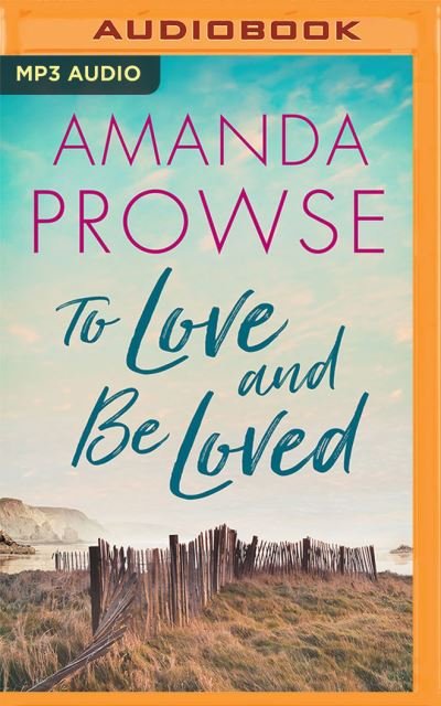 Cover for Amanda Prowse · To Love and Be Loved (CD) (2022)