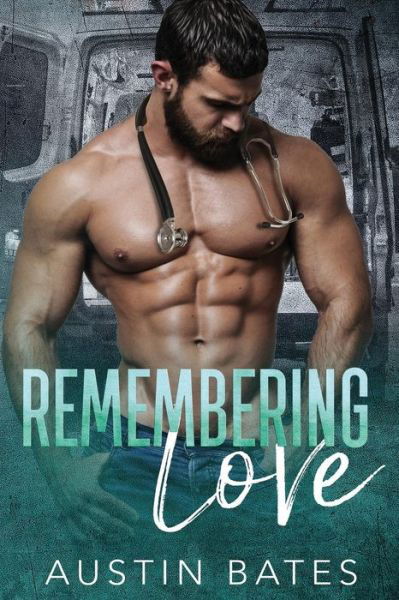 Cover for Austin Bates · Remembering Love (Paperback Book) (2018)