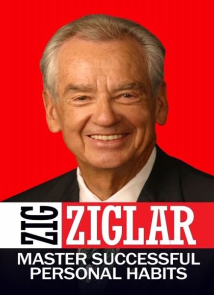 Cover for Zig Ziglar · Master Successful Personal Habits (Hardcover Book) (2020)