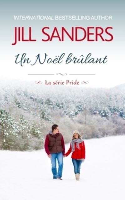 Cover for Jill Sanders · Un Noel brulant (Paperback Book) (2018)