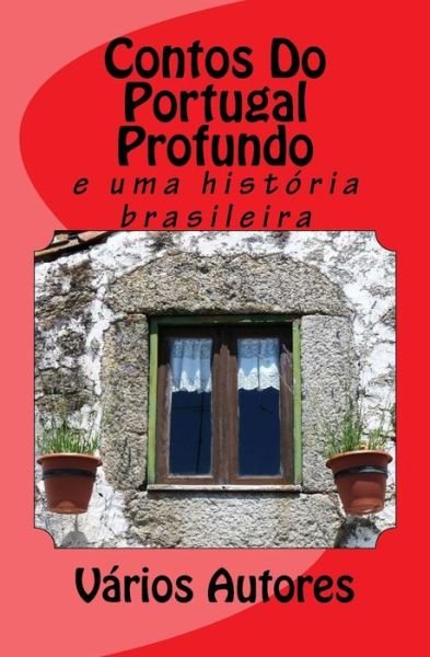Cover for Ant Carvalho · Contos Do Portugal Profundo (Pocketbok) (2018)