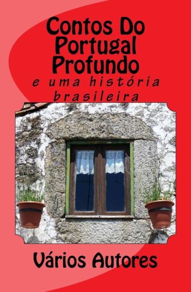 Cover for Ant Carvalho · Contos Do Portugal Profundo (Paperback Book) (2018)