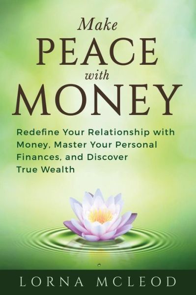 Cover for Lorna McLeod · Make Peace with Money (Paperback Book) (2018)