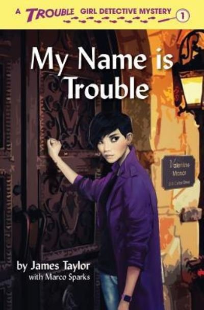 Cover for James Taylor · My Name is Trouble (Paperback Bog) (2019)
