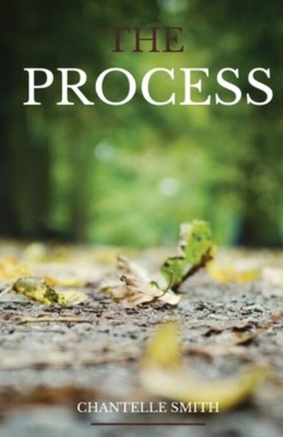 Cover for Chantelle Smith · The Process (Paperback Book) (2019)