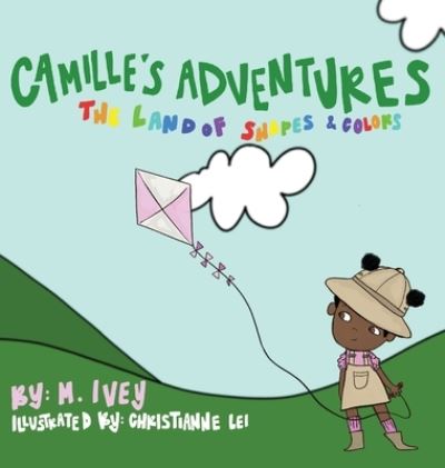 Cover for Mel Ivey · Camille's Adventures (Hardcover Book) (2021)