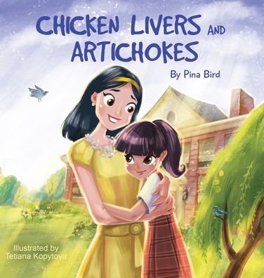 Cover for Pina Bird · Chicken Livers and Artichokes (Hardcover Book) (2022)