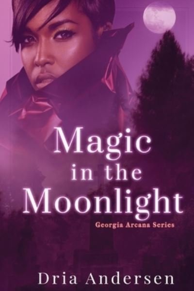 Cover for Dria Andersen · Magic in the Moonlight (Bog) (2022)