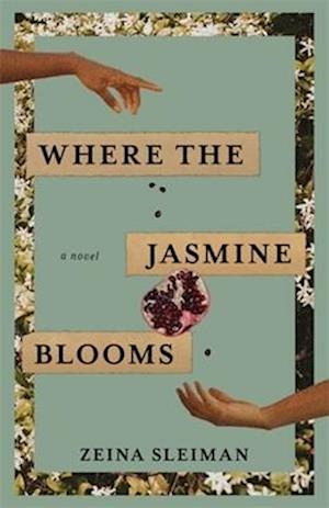 Cover for Zeina Sleiman · Where the Jasmine Blooms (Paperback Book) (2025)