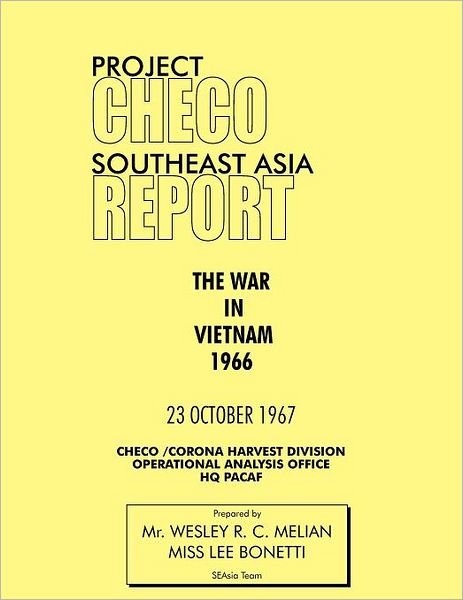 Cover for Hq Pacaf Project Checo · Project Checo Southeast Asia Study: the War in Vietnam 1966 (Pocketbok) (2012)