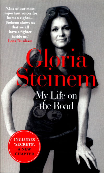 Cover for Gloria Steinem · My Life on the Road: The International Bestseller (Paperback Bog) (2016)