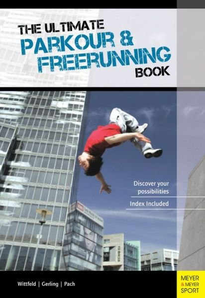 Cover for Ilona E. Gerling · Ultimate Parkour &amp; Freerunning Book (Paperback Bog) [2nd edition] (2013)