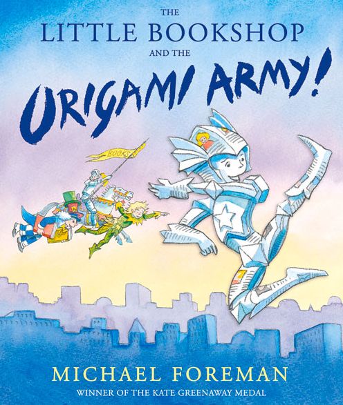 Cover for Michael Foreman · The Little Bookshop and the Origami Army (Hardcover Book) (2015)