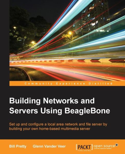 Cover for Bill Pretty · Building Networks and Servers Using BeagleBone (Paperback Book) [Ed edition] (2015)