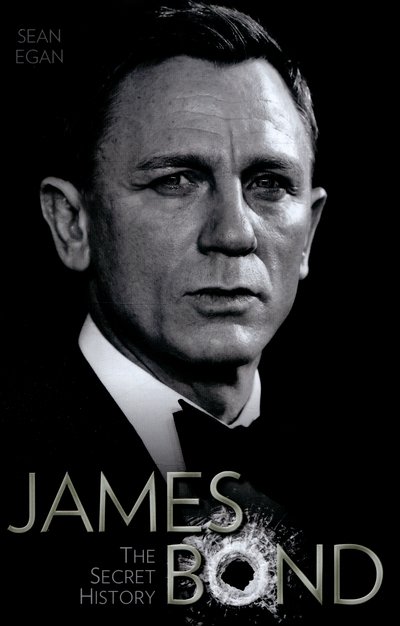 Cover for Sean Egan · James Bond - The Secret History (Hardcover bog) (2016)