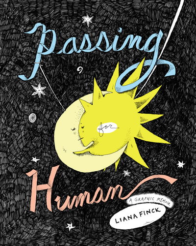 Cover for Liana Finck · Passing for Human (Inbunden Bok) (2018)