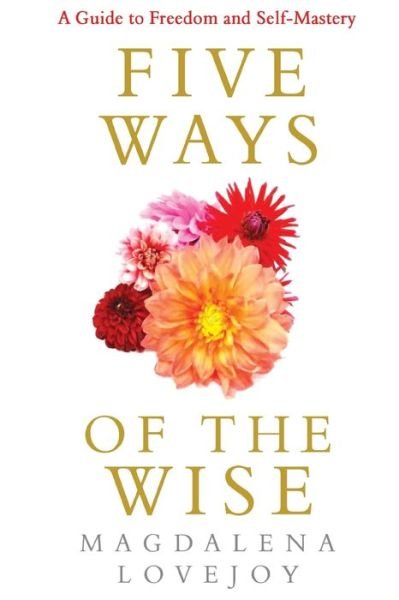 Cover for Magdalena Lovejoy · 5 Ways of the Wise (Paperback Book) (2020)