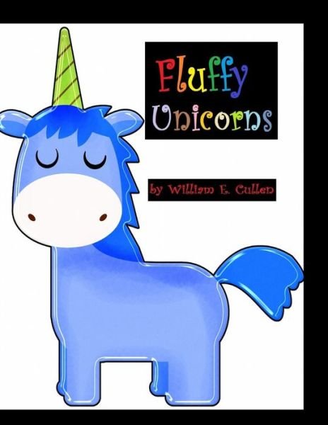 Cover for William E Cullen · Fluffy Unicorns (Paperback Bog) (2018)