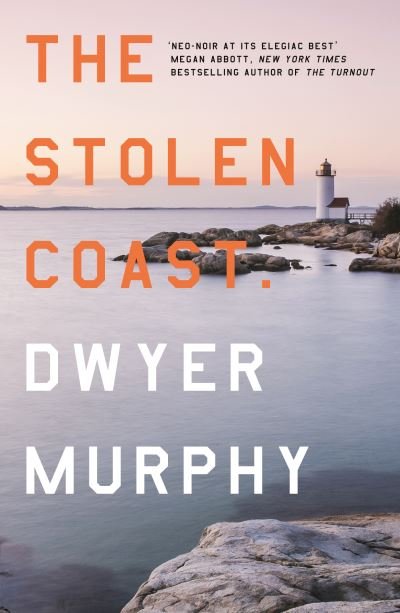 Cover for Dwyer Murphy · The Stolen Coast (Pocketbok) (2024)