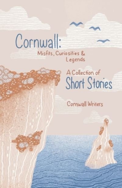 Cover for Tj Dockree · Cornwall Misfits Curiosities and Legends: A Collection of Short Stories - Cornwall Writers Short Stories (Paperback Bog) (2020)