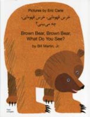 Cover for Martin, Bill, Jr. · Brown Bear, Brown Bear, What Do You See? In Farsi and English (Paperback Book) (2003)
