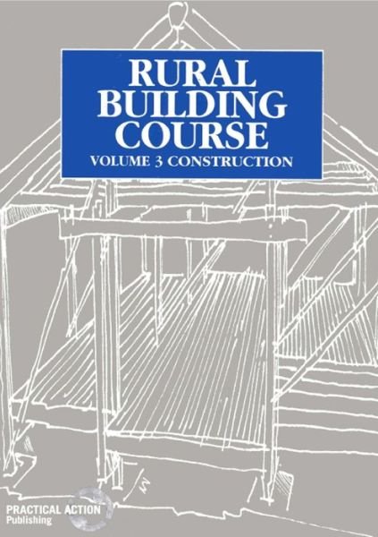 Cover for Rural Building Course Volume 3: Construction - Rural Building Course (Paperback Book) (1995)