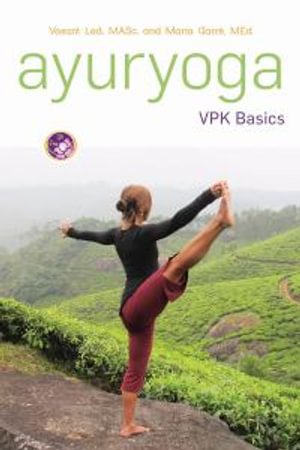 Cover for Lad, Dr Vasant, BAMS, MSc · Ayuryoga VPK Basics (Paperback Bog) (2014)