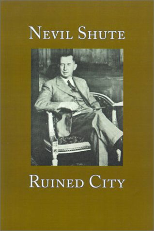 Cover for Nevil Shute · Ruined City (Innbunden bok) (1965)