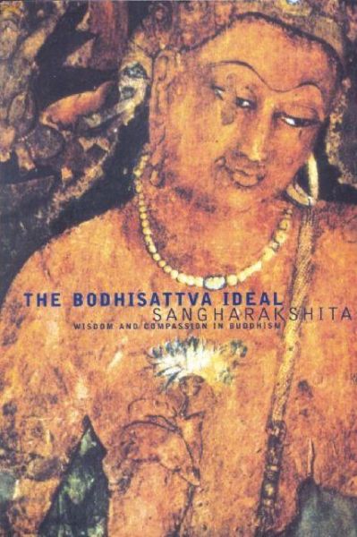 Cover for Bikshu Sangharakshita · The Bodhisattva Ideal: Wisdom and Compassion in Buddhism (Paperback Book) (2004)