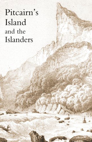 Cover for Walter Brodie · Pitcairn's Island, and the Islanders, in 1850 (Paperback Bog) (2007)