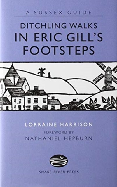 Cover for Lorraine Harrison · Ditchling Walks: in Eric Gill's Footstes (Paperback Book) (2017)