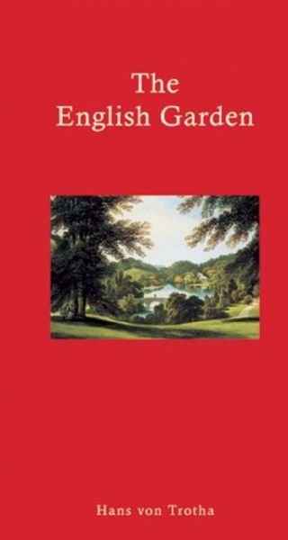 Cover for Hans Von Trotha · The English Garden (Hardcover Book) (2010)