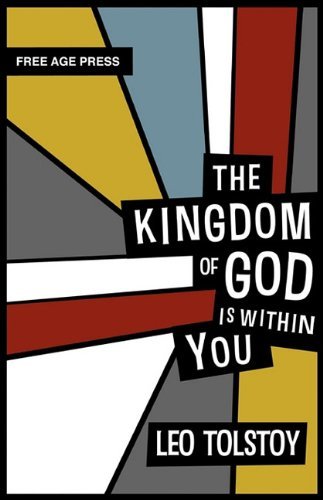 The Kingdom of God is Within You - Leo Tolstoy - Bücher - White Crow Books - 9781907661204 - 1. März 2010