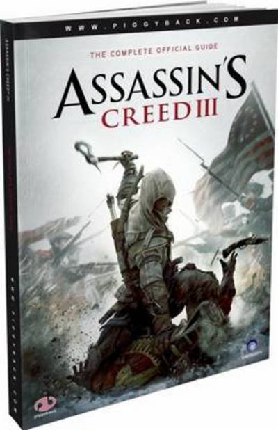 Cover for Piggyback · Assassins Creed III -Complete Official Guide (Bog)