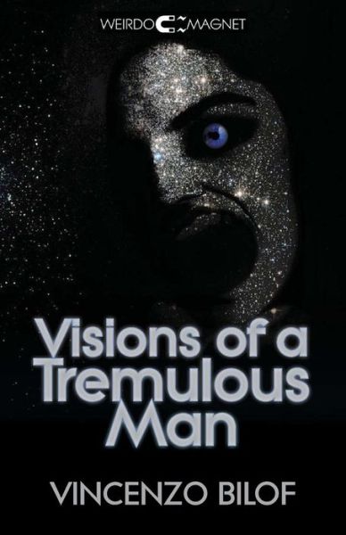 Cover for Vincenzo Bilof · Visions of a Tremulous Man (Paperback Book) (2015)