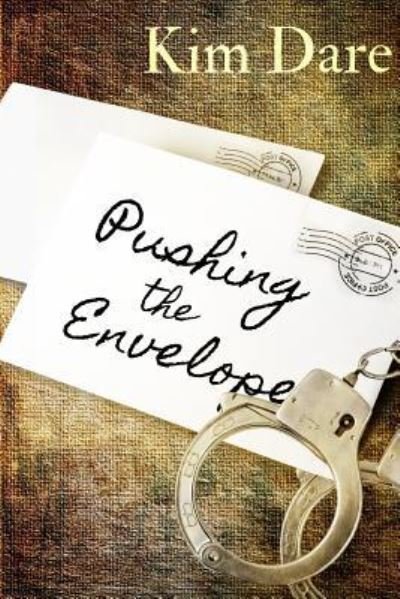 Pushing the Envelope - Kim Dare - Bøger - Kim Dare - 9781910081204 - 14. september 2016