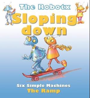 Cover for Gerry Bailey · Sloping up and Down: The Ramp - Robotx (Paperback Book) (2019)