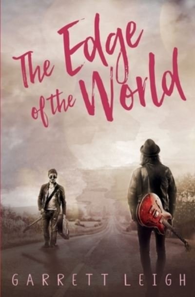Cover for Garrett Leigh · The Edge of the World (Taschenbuch) (2019)