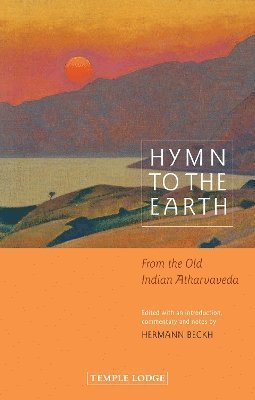 Hymn to the Earth: From the Old Indian Atharvaveda (Paperback Book) (2024)