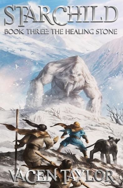 Starchild: the Healing Stone - Vacen Taylor - Books - Odyssey Books Inc - 9781922200204 - April 10, 2015