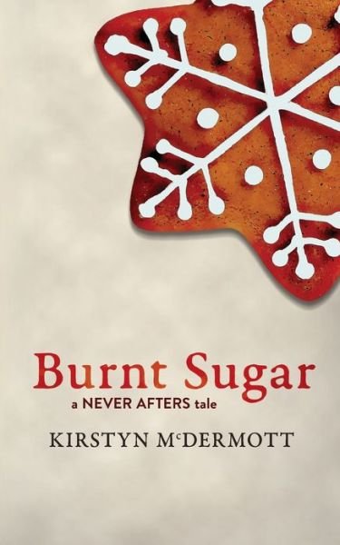 Cover for Kirstyn Mcdermott · Burnt Sugar (Paperback Book) (2022)